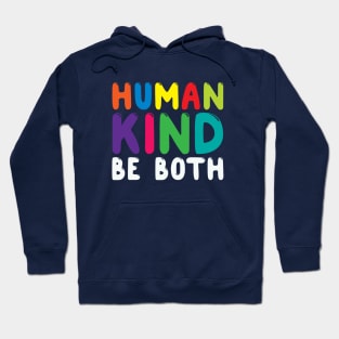 Human Kind Be Both. Cute Kindness Anti-Bullying Shirt for School Kids Hoodie